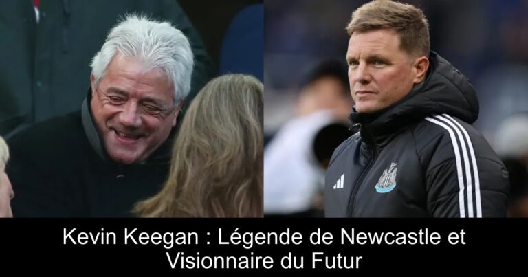 Kevin Keegan : Légende de Newcastle et Visionnaire du Futur