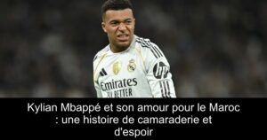 Kylian Mbappé et son amour pour le Maroc : une histoire de camaraderie et d&rsquo;espoir
