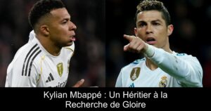 Kylian Mbappé : Un Héritier à la Recherche de Gloire