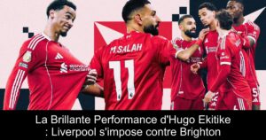 La Brillante Performance d'Hugo Ekitike : Liverpool s'impose contre Brighton