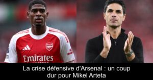 La crise défensive d'Arsenal : un coup dur pour Mikel Arteta