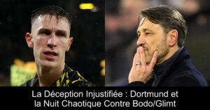 La Déception Injustifiée : Dortmund et la Nuit Chaotique Contre Bodo/Glimt