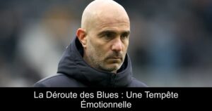 La Déroute des Blues : Une Tempête Émotionnelle