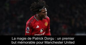 La magie de Patrick Dorgu : un premier but mémorable pour Manchester United