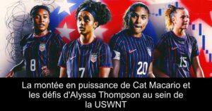 La montée en puissance de Cat Macario et les défis d'Alyssa Thompson au sein de la USWNT
