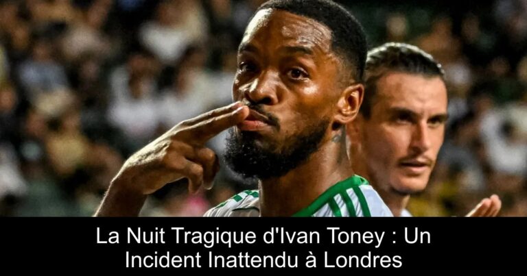 La Nuit Tragique d'Ivan Toney : Un Incident Inattendu à Londres