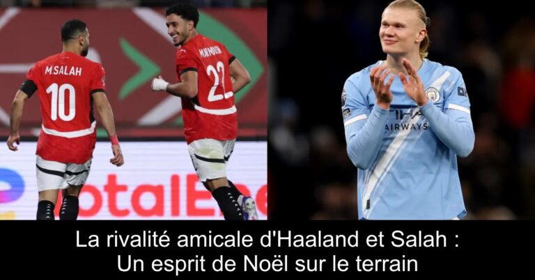 La rivalité amicale d'Haaland et Salah : Un esprit de Noël sur le terrain