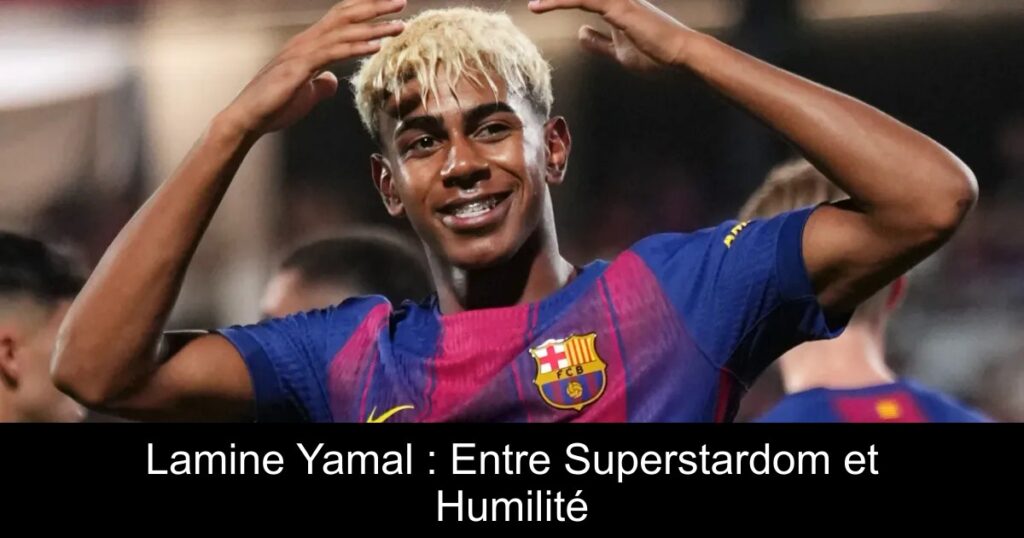 Lamine Yamal : Entre Superstardom et Humilité