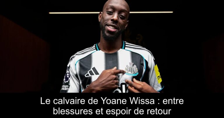 Le calvaire de Yoane Wissa : entre blessures et espoir de retour
