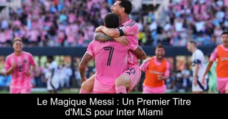 Le Magique Messi : Un Premier Titre d'MLS pour Inter Miami