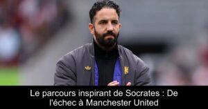 Le parcours inspirant de Socrates : De l&rsquo;échec à Manchester United