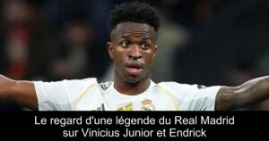 Le regard d'une légende du Real Madrid sur Vinicius Junior et Endrick