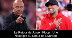 Le Retour de Jurgen Klopp : Une Nostalgie au Coeur de Liverpool