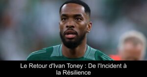 Le Retour d&rsquo;Ivan Toney : De l&rsquo;Incident à la Résilience