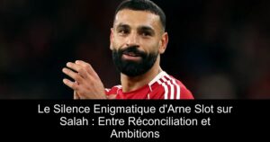 Le Silence Enigmatique d&rsquo;Arne Slot sur Salah : Entre Réconciliation et Ambitions