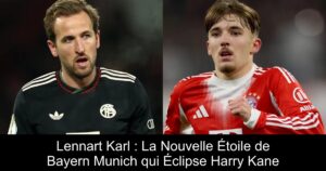 Lennart Karl : La Nouvelle Étoile de Bayern Munich qui Éclipse Harry Kane