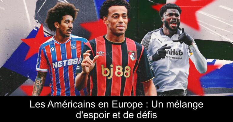 Les Américains en Europe : Un mélange d'espoir et de défis