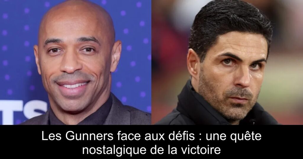 Les Gunners face aux défis : une quête nostalgique de la victoire