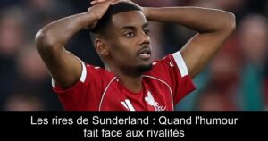 Les rires de Sunderland : Quand l'humour fait face aux rivalités