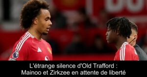 L'étrange silence d'Old Trafford : Mainoo et Zirkzee en attente de liberté