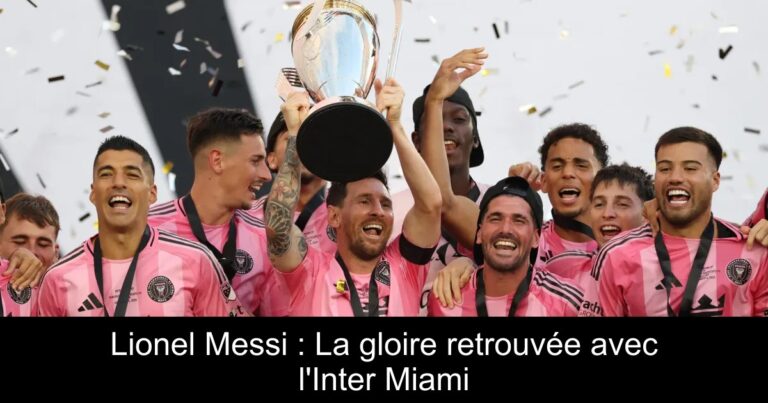 Lionel Messi : La gloire retrouvée avec l'Inter Miami