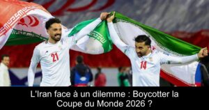 L'Iran face à un dilemme : Boycotter la Coupe du Monde 2026 ?