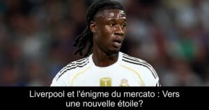 Liverpool et l'énigme du mercato : Vers une nouvelle étoile?