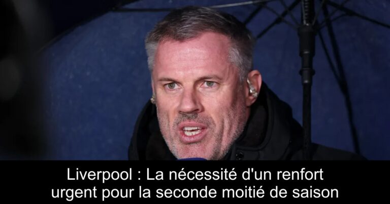 Liverpool : La nécessité d'un renfort urgent pour la seconde moitié de saison