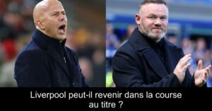 Liverpool peut-il revenir dans la course au titre ?