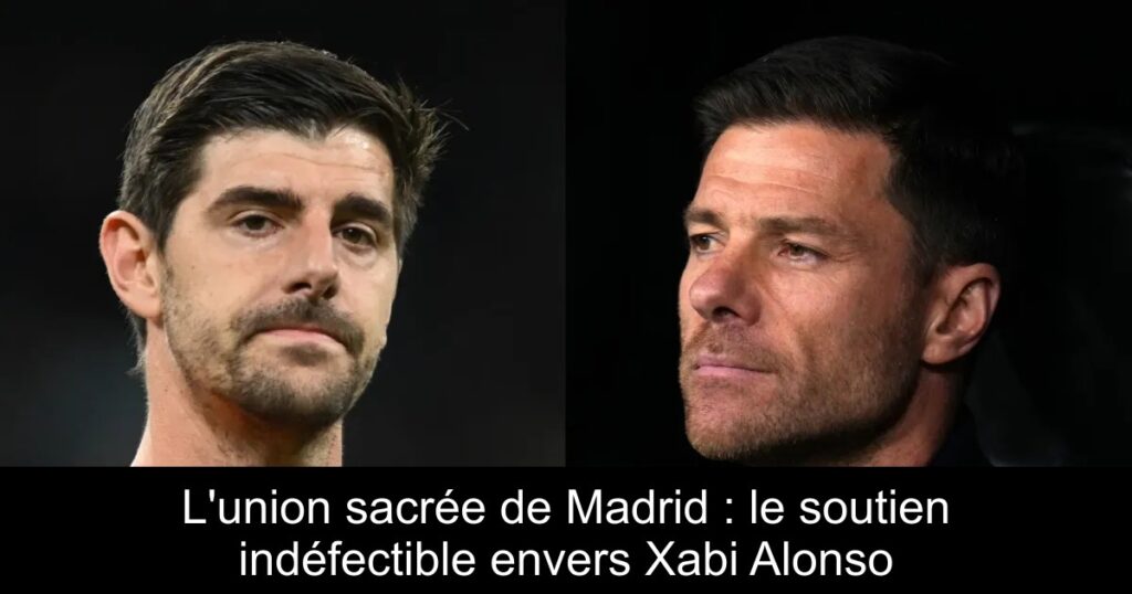 L'union sacrée de Madrid : le soutien indéfectible envers Xabi Alonso