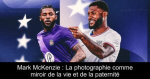 Mark McKenzie : La photographie comme miroir de la vie et de la paternité