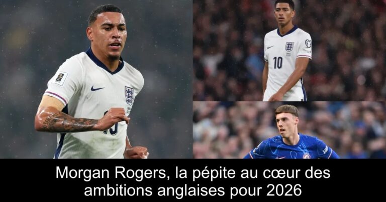 Morgan Rogers, la pépite au cœur des ambitions anglaises pour 2026
