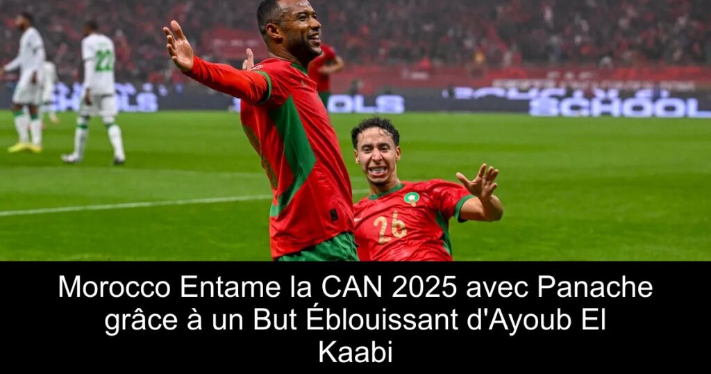 Morocco Entame la CAN 2025 avec Panache grâce à un But Éblouissant d&rsquo;Ayoub El Kaabi