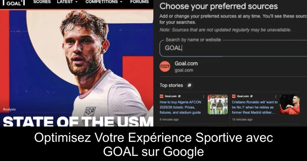 Optimisez Votre Expérience Sportive avec GOAL sur Google