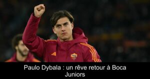 Paulo Dybala : un rêve retour à Boca Juniors