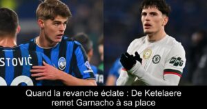 Quand la revanche éclate : De Ketelaere remet Garnacho à sa place