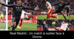 Real Madrid : Un match à oublier face à Girona