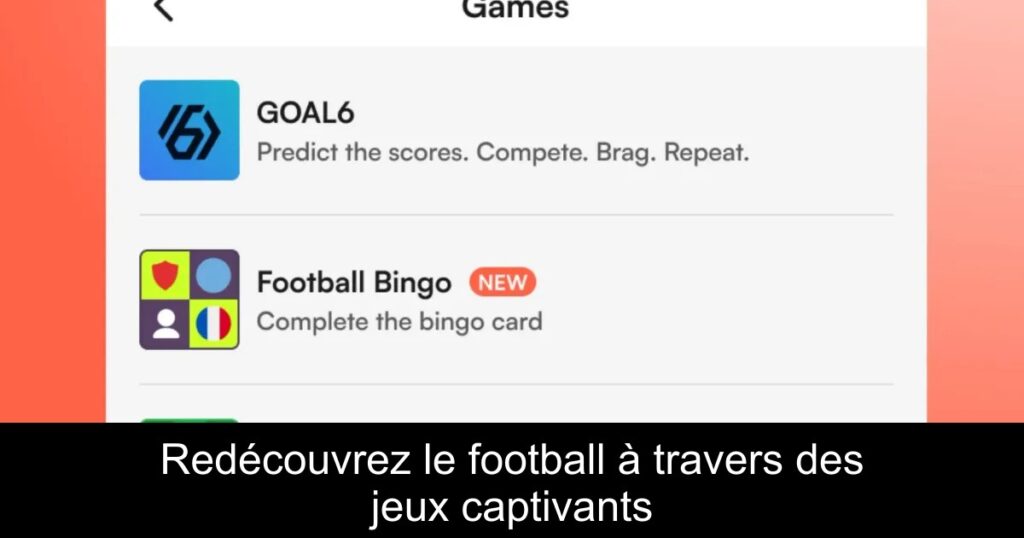 Redécouvrez le football à travers des jeux captivants
