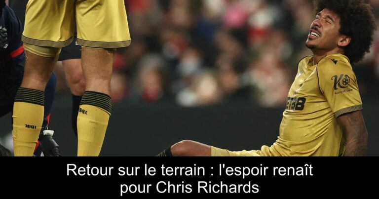 Retour sur le terrain : l'espoir renaît pour Chris Richards