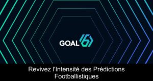Revivez l'Intensité des Prédictions Footballistiques