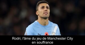 Rodri, l'âme du jeu de Manchester City en souffrance