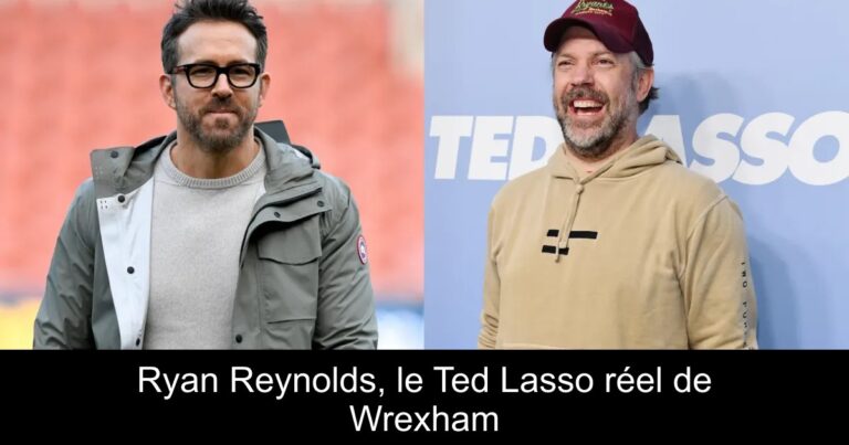 Ryan Reynolds, le Ted Lasso réel de Wrexham