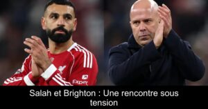Salah et Brighton : Une rencontre sous tension