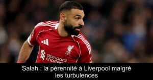 Salah : la pérennité à Liverpool malgré les turbulences