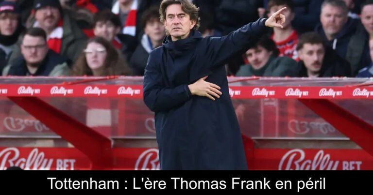 Tottenham : L'ère Thomas Frank en péril