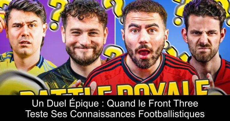Un Duel Épique : Quand le Front Three Teste Ses Connaissances Footballistiques