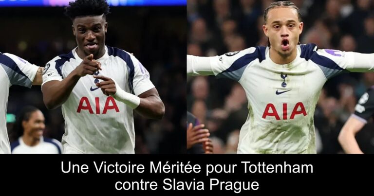 Une Victoire Méritée pour Tottenham contre Slavia Prague