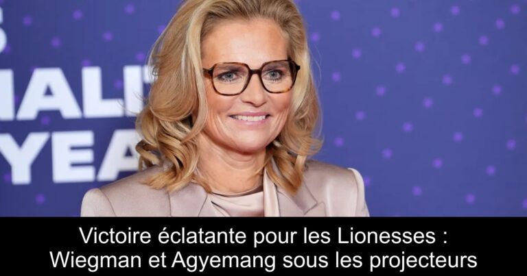Victoire éclatante pour les Lionesses : Wiegman et Agyemang sous les projecteurs