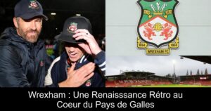 Wrexham : Une Renaisssance Rétro au Coeur du Pays de Galles