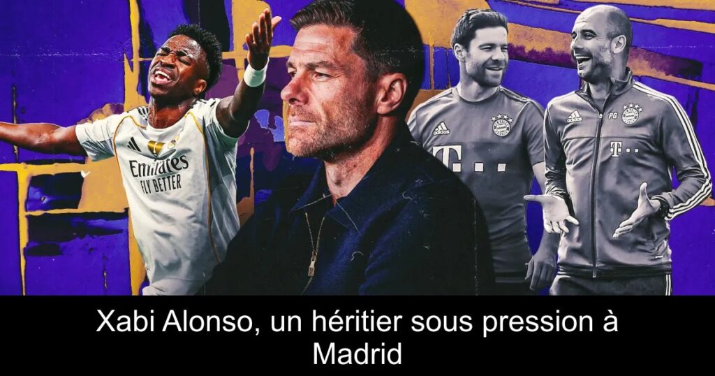 Xabi Alonso, un héritier sous pression à Madrid